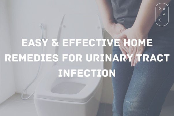 Easy and Effective Home Remedies for Urinary Tract Infection - Palak Notes